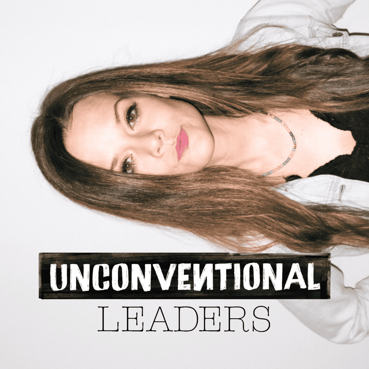 Heather Parady - Unconventional Leaders